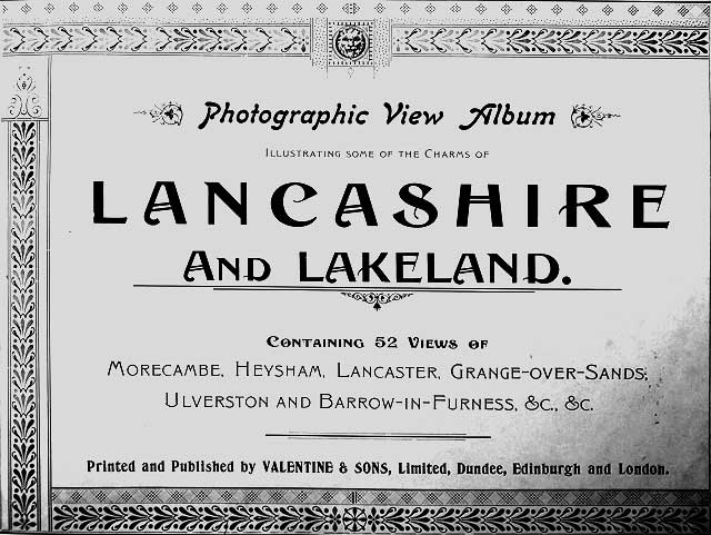 Book published by Valentine & Sons Ltd  - Lancashire and Lakeland  -  Frontispiece