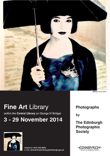 Exhibition of prints by Members of Edinburgh Photographic Society  -  in the Fine Arts Dept of Edinburgh Central Library, George IV Bridge, Edinburgh, November 2014