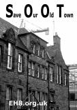 Save Our Old Town  -  Poster No 3  -  produced for the Canongate Community Forum in their opposition to the proposed Caltongate developments, February 2006