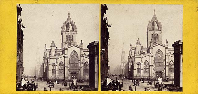 A stereo view by an unidentified photographer  -  St Giles' Cathedral in the Royal Mile, Edinburgh